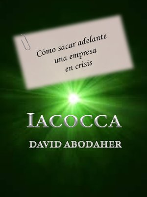 cover image of Iacocca Cómo sacar adelante una empresa en crisis